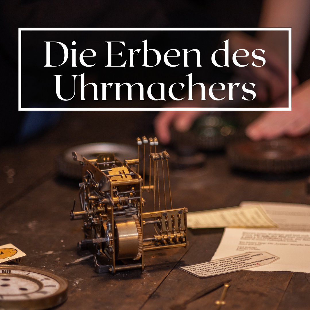 Die Erben des Uhrmachers - Escape-Game Freudenberg